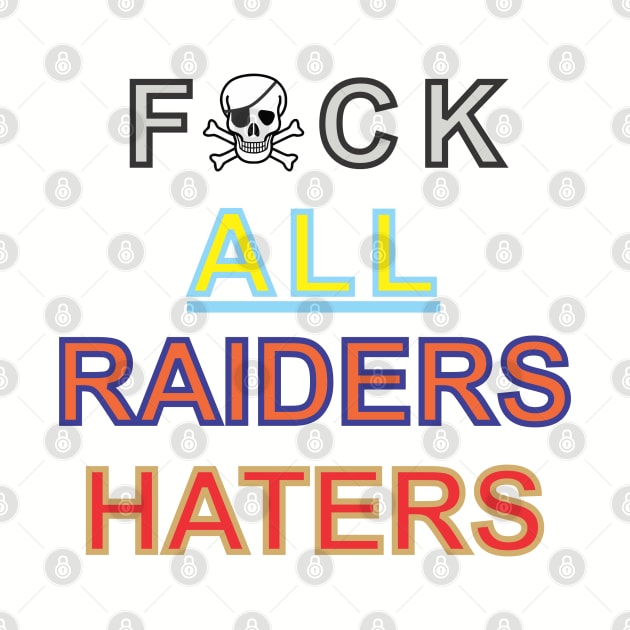 Raiders Haters by Cavalrysword