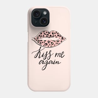 Kiss me again lettering. Quote design. Phone Case