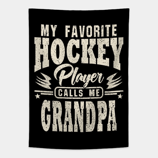 Grandpa My Favorite Hockey Player Calls Me Tapestry by JaussZ