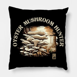 MUSHROOMS - Oyster Mushroom - Oyster Mushroom Hunter - Oyster Mushroom Forager Pillow