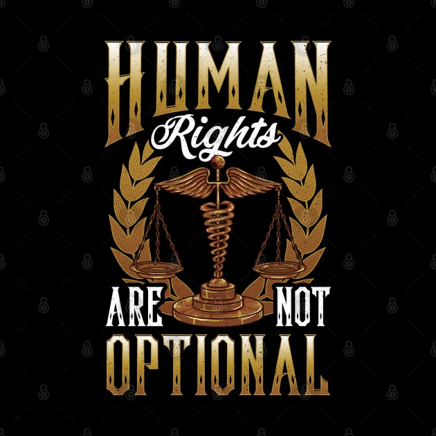 Human Rights Are Not Optional Equal Rights Civil Rights by Proficient Tees