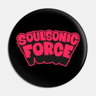 Soulsonic Force Legacy - Old School Hip Hop Groove Pin