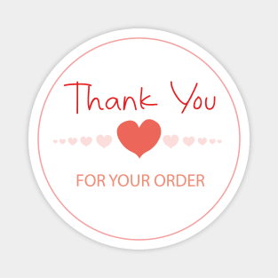 Thank You For Your Order Magnet