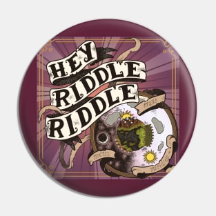 Hey Riddle Riddle logo Pin