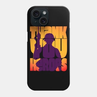 Thank You Heroes Soldier with Weapons Phone Case