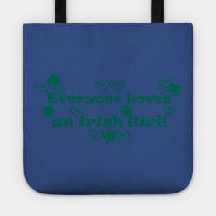 Everyone Loves an Irish Girl 1 Tote