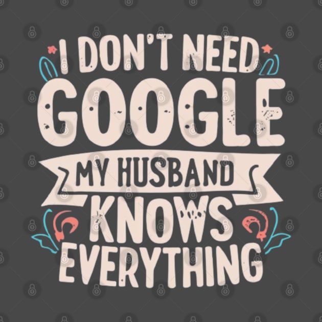 My Husband is better that Google by LegnaArt