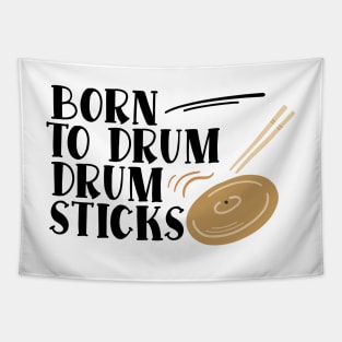 Born To Drum Drumsticks Tapestry