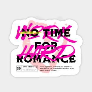 No time for Romance, I hate Valentine's Day Magnet