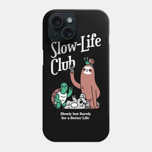 The Slow-Life Club Phone Case