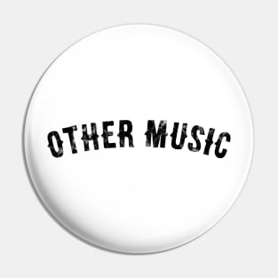 Other Music Pin