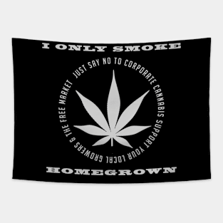 I Only Smoke Homegrown Tapestry