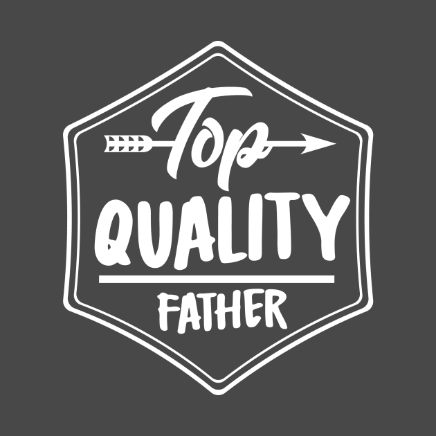 Top Quality Father by Jiestore