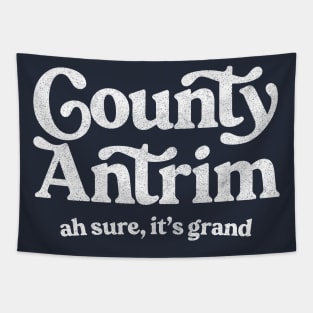 Country Antrim / Funny Typographic Gift Design Tapestry