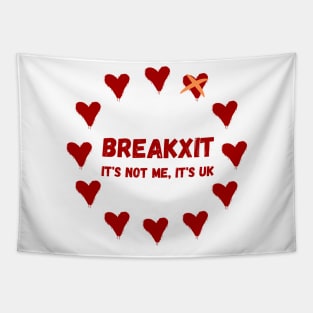 Break-Up Breakxit It's Not Me It's UK Tapestry