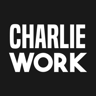 Charlie Work T-Shirt