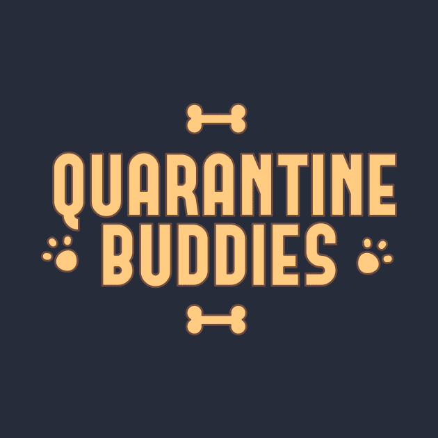 Quarantine Buddies. Stay Together. Stay home,Social Distancing T Shirt ,Funny Quarantine Shirts by wiixyou