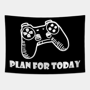 plan for today Tapestry