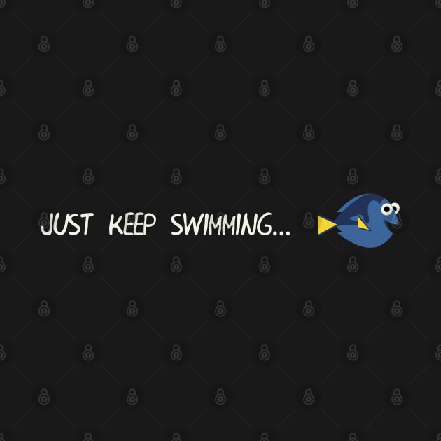 Keep Swimming by Masterpopmind