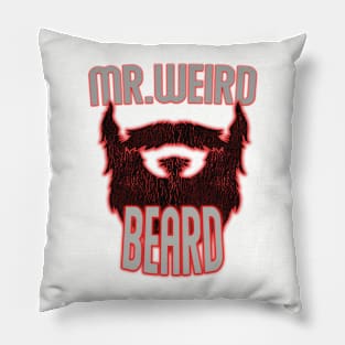 MR. WEIRD BEARD Pillow