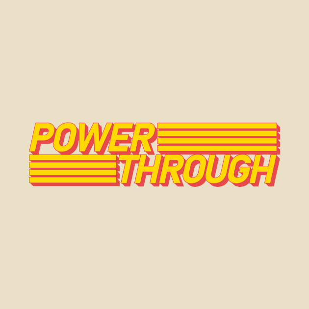 POWER THROUGH by TATSUHIRO