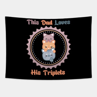 This Dad Loves his Triplets Tapestry