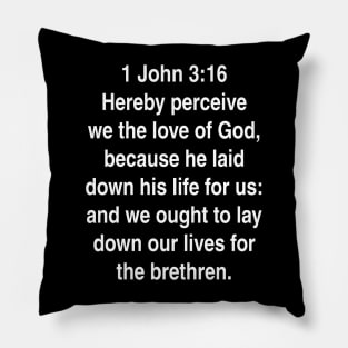 1 John 3:16  Bible Verse Typography KJV Pillow