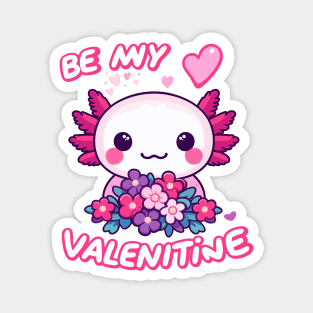 Axolotl Valentine - Be My Valentine Magnet