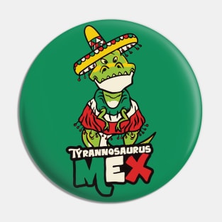 Tyrannosaurus Mex // Funny Fiesta T-Rex Pin