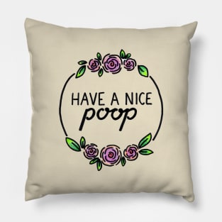 Have a Nice Poop Pillow