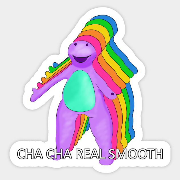 Cha Cha Real Smooth Barney Meme - Cha Cha Real Smooth Meme - Sticker