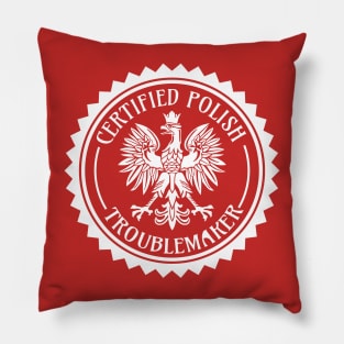 Certified Polish Troublemaker Pillow