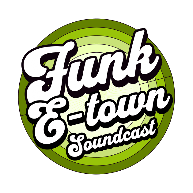 FUNK E-TOWN SOUNDCAST  - Staged Gradient Logo (Earth Green) by DISCOTHREADZ 