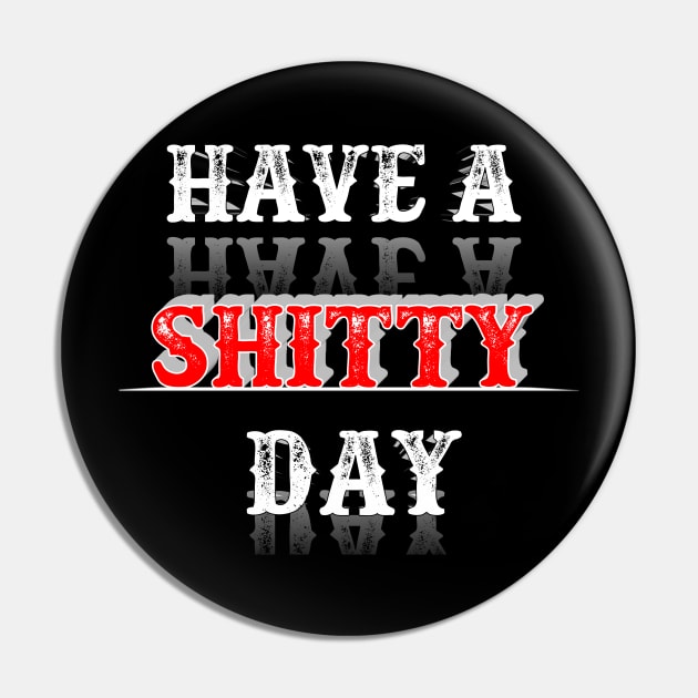 Have A shitty day 2020 Pin by perfect x Shopping