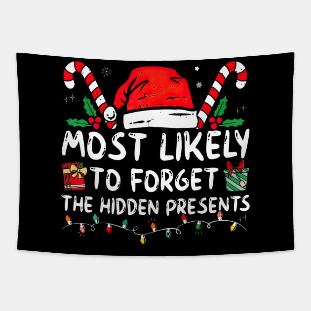 Most Likely To Forget The Hidden Presents Funny Xmas Tapestry by Vintage White Rose Bouquets