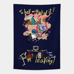 Leave me alone! Tapestry