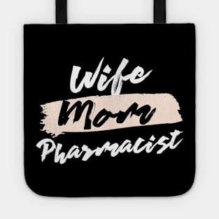 Cute Wife Mom Pharmacist Gift Idea Tote