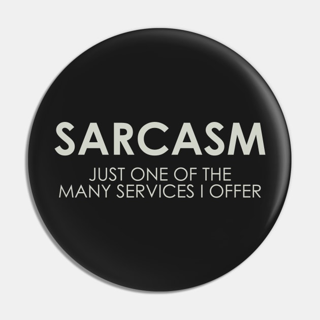 Sarcasm Service Pin by Venus Complete