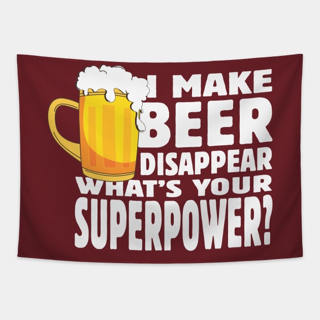 I make beer disappear Tapestry by ZombieNinjas