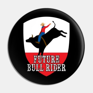 Future Bull Rider Ranch Mechanical Bull Riding Rodeo Western Pin