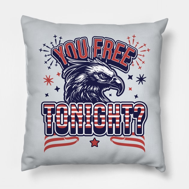 You Free Tonight Eagle - 4th of July - Patriotic Bald Eagle Pillow by OrangeMonkeyArt