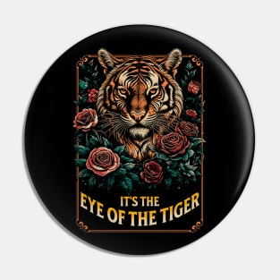 Eye Of The Tiger Pin