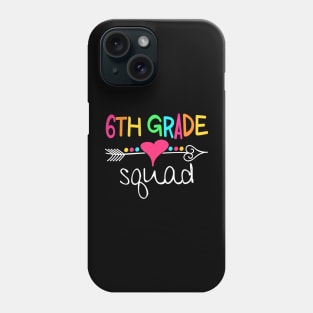 6th Grade Squad Sixth Teacher Student Team Back To School Phone Case