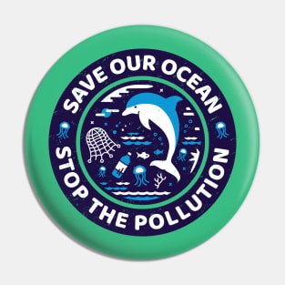 Save Our Ocean Stop The Pollution Dolphin Pin