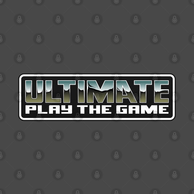 ULTIMATE PLAY THE GAME by Aries Custom Graphics