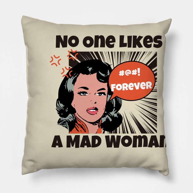 No One Like a Mad Woman Pillow by The Sparkle Report