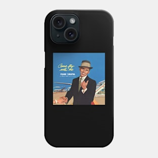 Frank Sinatra Come Fly With Me Phone Case