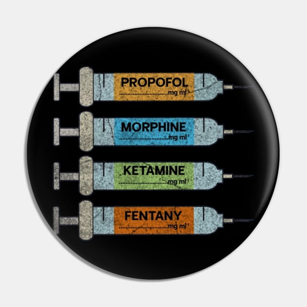 CRNA anesthesia drugs syringe labels Design Anesthesia Resident Pin TeePublic