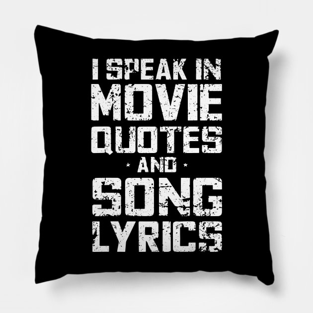 Lover Sarcasm I Speak In Movie Quotes Song Lyrics And Sarcasm Pillow by ArchmalDesign