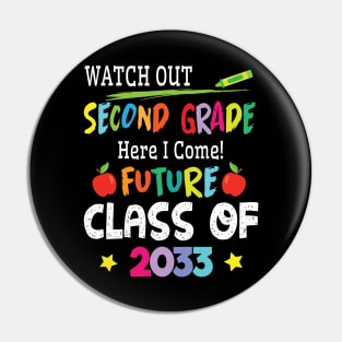 Student Watch Out Second Grade I Come Future Class Of 2033 Pin